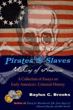 portada Pirates & Slaves: Making of America (en Inglés)