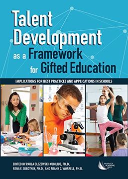 portada Talent Development as a Framework for Gifted Education: Implications for Best Practices and Applications in Schools (en Inglés)