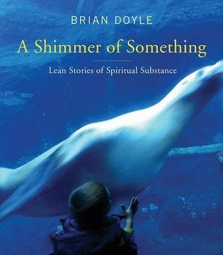 portada A Shimmer of Something: Lean Stories of Spiritual Substance (in English)