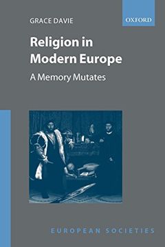 portada Religion in Modern Europe: A Memory Mutates (European Societies) 
