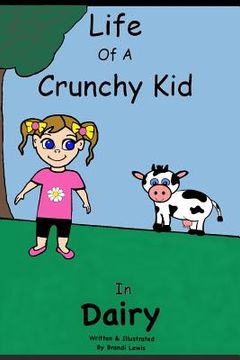 portada Life of a Crunchy Kid: Dairy (in English)