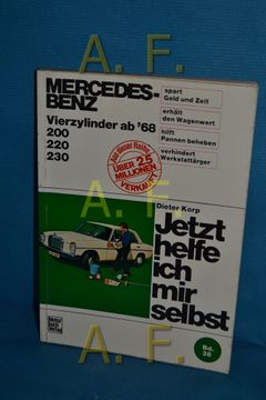 portada Jetzt Helfe ich mir Selbst, Teil: Bd. 38. , Mercedes-Benz 200, 220, 230 4: Vierzylinder ab 1968 (en Alemán)