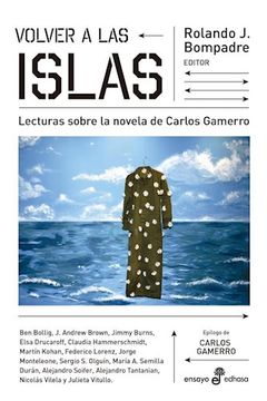 portada Volver a las Islas Lecturas Sobre la Novela de Carlos Gamerro (in Spanish)