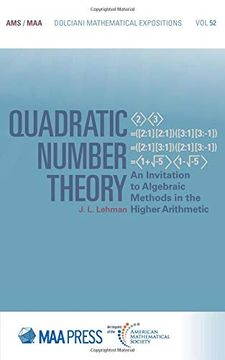 portada Quadratic Number Theory: An Invitation to Algebraic Methods in the Higher Arithmetic (Dolciani Mathematical Expositions) (en Inglés)