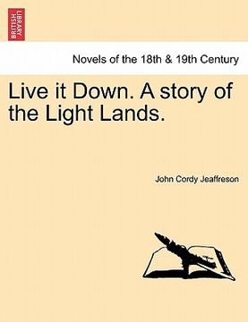 portada live it down. a story of the light lands. (in English)