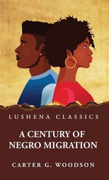portada A Century of Negro Migration (en Inglés)