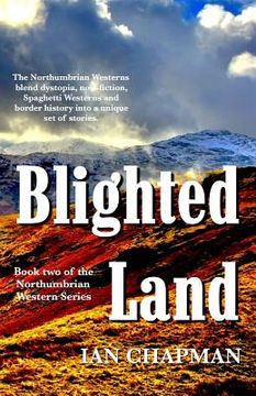 portada Blighted Land: Book two of the Northumbrian Western Series (en Inglés)