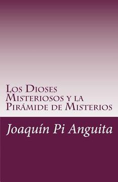 portada Los Dioses Misteriosos y la Pirámide de Misterios