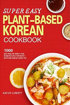 portada The Super Easy Korean Vegan Cookbook (en Inglés)