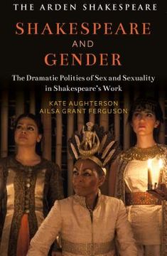portada Shakespeare and Gender: Sex and Sexuality in Shakespeare's Drama (en Inglés)