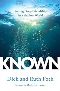 portada Known: Finding Deep Friendships in a Shallow World 