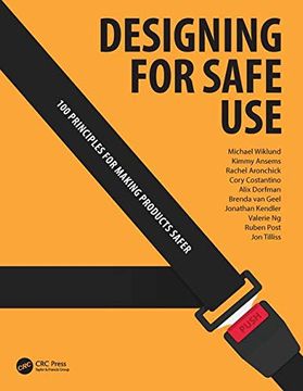 portada Designing for Safe Use: 100 Principles for Making Products Safer (en Inglés)