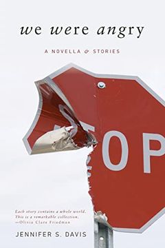 portada We Were Angry: A Novella & Stories (en Inglés)