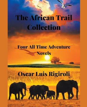 portada The African Trail Collection- Four All Time Adventure Novels (en Inglés)