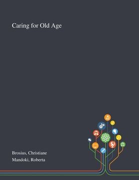 portada Caring for Old Age (en Inglés)