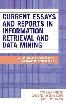portada current essays and reports in information retrieval and data mining: an annotated bibliography of shorter monographs (en Inglés)