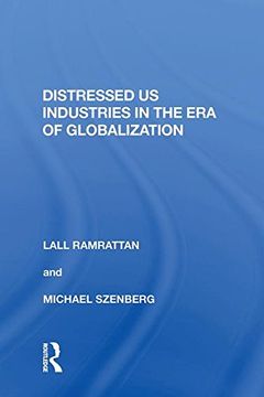 portada Distressed us Industries in the era of Globalization (en Inglés)