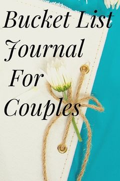 portada Bucket List Journal for Couples (en Inglés)