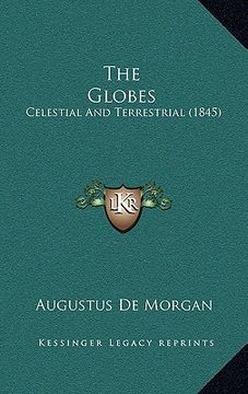 portada the globes: celestial and terrestrial (1845) (in English)