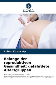 portada Belange der reproduktiven Gesundheit: gefährdete Altersgruppen (en Alemán)