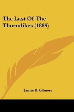 portada the last of the thorndikes (1889) (en Inglés)