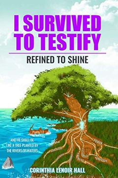 portada I Survived to Testify: Refined to Shine (in English)