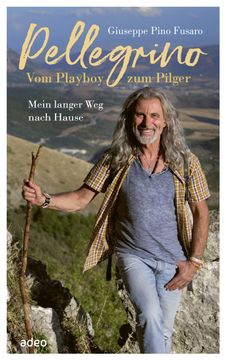 portada Pellegrino vom Playboy zum Pilger: Mein Langer weg Nach Hause (in German)