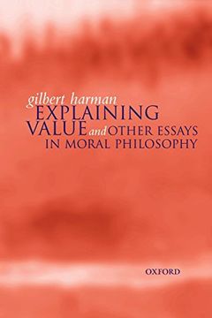 portada Explaining Value: And Other Essays in Moral Philosophy (en Inglés)