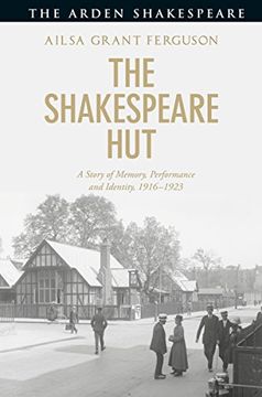 portada The Shakespeare Hut: A Story of Memory, Performance and Identity, 1916-1923 (in English)