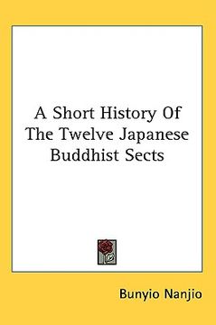 portada a short history of the twelve japanese buddhist sects (en Inglés)