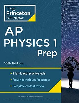 portada Princeton Review AP Physics 1 Prep, 10th Edition: 2 Practice Tests + Complete Content Review + Strategies & Techniques (en Inglés)