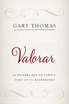portada Valorar: La Palabra que lo Cambia Todo en tu Matrimonio (in Spanish)