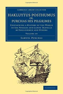 portada Hakluytus Posthumus or, Purchas his Pilgrimes 20 Volume Set: Hakluytus Posthumus or, Purchas his Pilgrimes: Contayning a History of the World in sea. Library Collection - Maritime Exploration) (en Inglés)