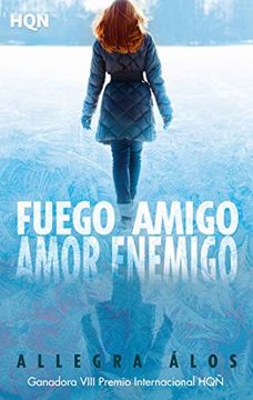 portada Fuego amigo, amor enemigo (in Spanish)