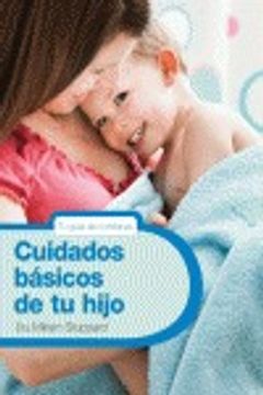 portada cuidados básicos de tu hijo (in Spanish)