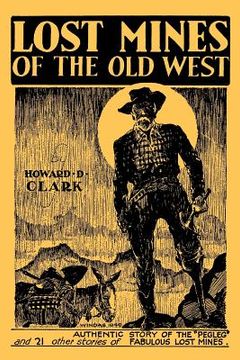 portada lost mines of the old west (facsimile reprint) (en Inglés)
