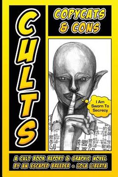 portada Cults, Copycats, and Cons: A Graphic Novel by an Escaped Breeder and Spiritual Slave (en Inglés)