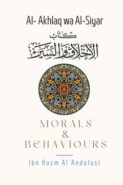 portada Morals & Behaviours - Al Akhlaq Wa Al-Siyar [English] (in English)