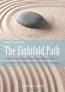 portada The Eightfold Path: A Way of Development for Those Working in Education, Therapy and the Caring Professions (in English)