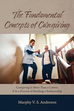 portada The Fundamental Concepts of Caregiving (en Inglés)