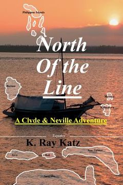 portada North Of the Line: A Neville and Clyde Adventure (en Inglés)