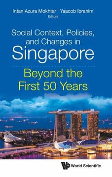 portada Social Context, Policies, and Changes in Singapore: Beyond the First 50 Years (en Inglés)
