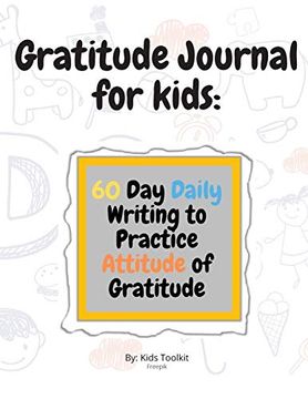 portada Gratitude Journal for Kids: 60 day Daily Writing to Practice Attitude of Gratitude (en Inglés)
