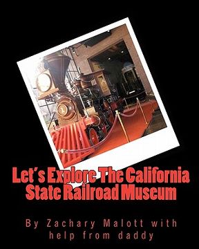 portada let's explore the california state railroad museum