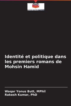 portada Identité et politique dans les premiers romans de Mohsin Hamid (en Francés)