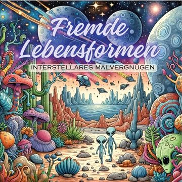 portada Fremde Lebensformen: Interstellares Malvergnügen (en Alemán)