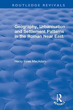 portada Geography, Urbanisation and Settlement Patterns in the Roman Near East (en Inglés)