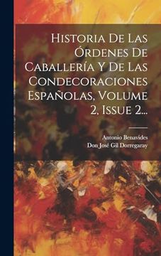 portada Historia de las Órdenes de Caballería y de las Condecoraciones Españolas, Volume 2, Issue 2.