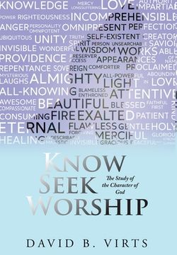 portada Know Seek Worship: The Study of the Character of God (en Inglés)