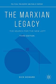portada The Marxian Legacy: The Search for the new Left (Political Philosophy and Public Purpose) (en Inglés)